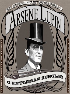 cover image of The Extraordinary Adventures of Arsène Lupin, Gentleman Burglar